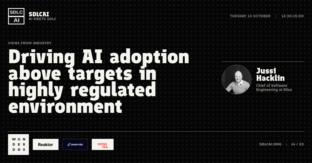 Talk title slide 14: Driving AI adoption above targets in highly regulated environment / 13:30-15:00