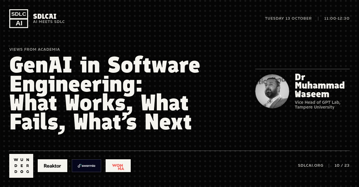 Talk title slide 10: GenAI in Software Engineering: What Works, What Fails, What’s Next / 11:00-12:30